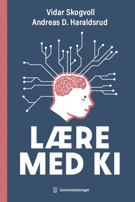 Cover of Lære med KI by Vidar Skogvoll and Andreas D. Haraldsrud